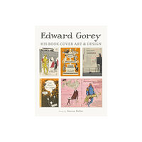 Pomegranate Communications Inc,US Edward Gorey His Book Cover Art & Design (inbunden, eng)