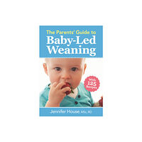 Robert Rose Inc The Parents' Guide to Baby-Led Weaning (häftad, eng)