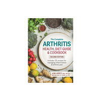 Robert Rose Inc The Complete Arthritis Health, Diet Guide and Cookbook (häftad, eng)