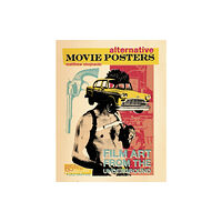 Schiffer Publishing Ltd Alternative Movie Posters (inbunden, eng)