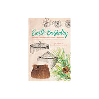 Schiffer Publishing Ltd Earth Basketry, 2nd Edition (häftad, eng)