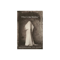 Duke university press Where Is Ana Mendieta? (häftad, eng)