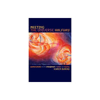 Duke university press Meeting the Universe Halfway (häftad, eng)