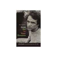 Duke university press Hold on to Your Dreams (häftad, eng)