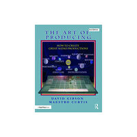 Taylor & francis inc The Art of Producing (häftad, eng)