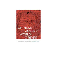 Duke university press Chinese Visions of World Order (häftad, eng)