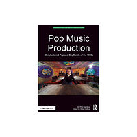 Taylor & francis inc Pop Music Production (häftad, eng)