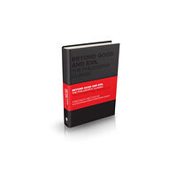 John Wiley And Sons Ltd Beyond Good and Evil (inbunden, eng)