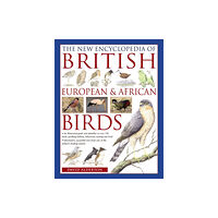 Anness publishing The New Encyclopedia of British, European & African Birds (häftad, eng)