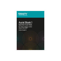 Trinity College London Press Aural Tests Book 1 (Initial–Grade 5) (häftad, eng)