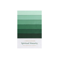 Moody Publishers Spiritual Maturity (häftad, eng)