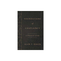 William b eerdmans publishing co Foundations of Chaplaincy (häftad, eng)