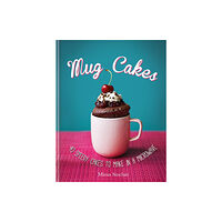 Octopus publishing group Mug Cakes: 40 speedy cakes to make in a microwave (inbunden, eng)