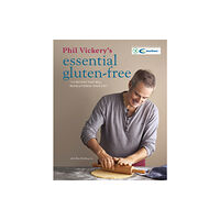 Octopus publishing group Phil Vickery's Essential Gluten Free (inbunden, eng)