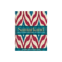 Octopus publishing group Samarkand: Recipes and Stories From Central Asia and the Caucasus (inbunden, eng)