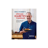 Octopus publishing group Phil Vickery's Ultimate Diabetes Cookbook (inbunden, eng)