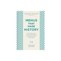 Octopus publishing group Menus that Made History (inbunden, eng)