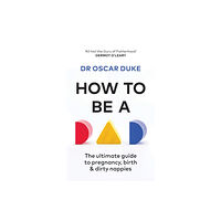 Octopus publishing group How to Be a Dad (häftad, eng)