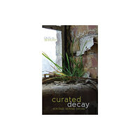 University of Minnesota Press Curated Decay (häftad, eng)