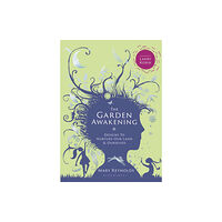 Bloomsbury Publishing PLC The Garden Awakening (inbunden, eng)