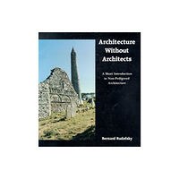 University of New Mexico Press Architecture Without Architects (häftad, eng)