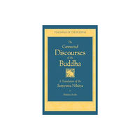 Wisdom publications,u.s. Connected Discourses of the Buddha (inbunden, eng)
