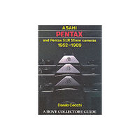 Hove Books Asahi Pentax and Pentax SLR 35mm Cameras, 1952-89 (inbunden, eng)