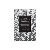 Taylor & francis ltd Toward a Psychology of Uncertainty (häftad, eng)