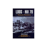 Pen & Sword Books Ltd Loos - Hill 70: French Flanders (häftad, eng)