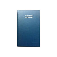 Lucis Press Ltd Esoteric Astrology, Vol. 3 (inbunden, eng)