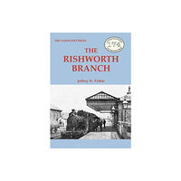 Stenlake Publishing The Rishworth Branch (häftad, eng)