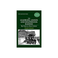 Stenlake Publishing The Leadburn, Linton and Dolphinton Railway (häftad, eng)