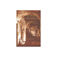 The Islamic Texts Society The Way of Abu Madyan (häftad, ara)