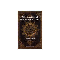 The Islamic Texts Society Classification of Knowledge in Islam (häftad, eng)