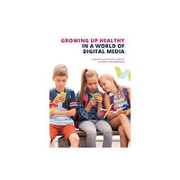 InterActions Growing up Healthy in a World of Digital Media (häftad, eng)