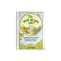 Liz Cook "So, What Do You Eat?" (bok, spiral, eng)