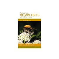 Formula Creative Consultants Field Guide to the Bumblebees of Great Britain and Ireland (häftad, eng)