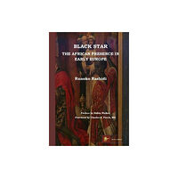 Books2Africa Press Black Star: the African Presence in Early Europe (häftad, eng)