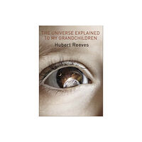 Salammbo Press The Universe Explained to my Grandchildren (häftad, eng)