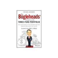 John Wiley & Sons Inc The Bogleheads' Guide to the Three-Fund Portfolio (inbunden, eng)