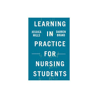 Bloomsbury Publishing PLC Learning in Practice for Nursing Students (häftad, eng)
