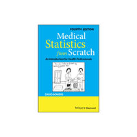 John Wiley & Sons Inc Medical Statistics from Scratch (häftad, eng)
