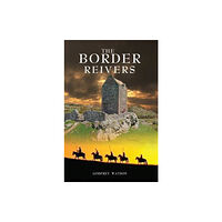Northern Heritage Services The Border Reivers (häftad, eng)