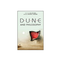 John Wiley And Sons Ltd Dune and Philosophy (häftad, eng)