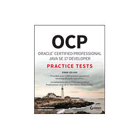 John Wiley & Sons Inc OCP Oracle Certified Professional Java SE 17 Developer Practice Tests (häftad, eng)
