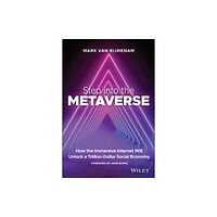 John Wiley & Sons Inc Step into the Metaverse (häftad, eng)