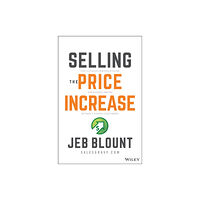 John Wiley & Sons Inc Selling the Price Increase (inbunden, eng)