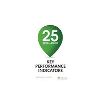Pearson Education Limited 25 Need-To-Know Key Performance Indicators (häftad, eng)