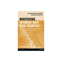 Pearson Education Limited Mastering Interest Rate Risk Strategy (häftad, eng)