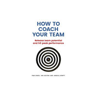 Pearson Education Limited How to Coach Your Team (häftad, eng)
